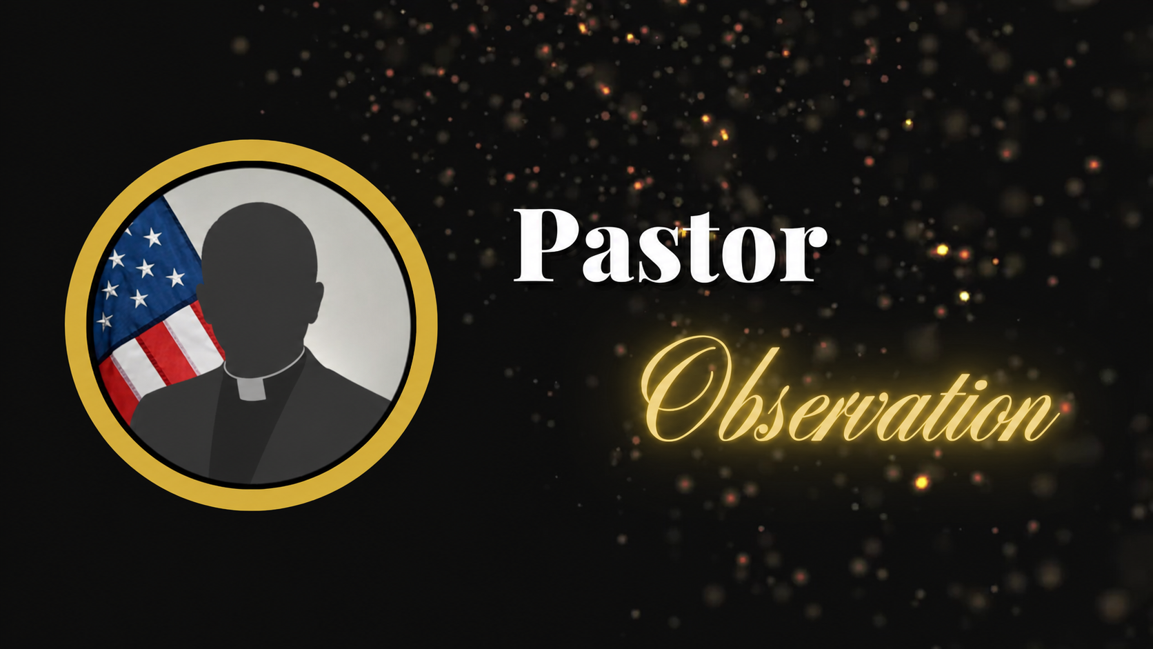 Anonymized pastor observation worship screen